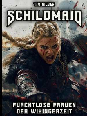 cover image of Schildmaid--Furchtlose Frauen der Wikingerzeit